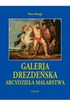 GALERIA DREZDENSKA. ARCYDZIELA MALARSTWA-ARKADY