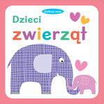 Dotknij mnie Dzieci zwierząt