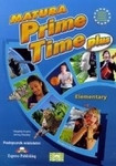 Matura  Prime Time Plus Elementary LO Podręcznik. Język angielski wieloletni