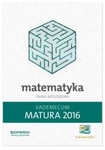 Vademecum LO Matematyka Matura 2016 Zakres rozszerzony