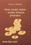 Złoto Banki ludzie Krótka historia pieniądza