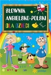 Słownik angielsko-polski dla dzieci *