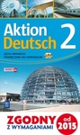 Aktion Deutsch. Język niemiecki. Podręcznik. Część 2. Kurs dla początkujących i kontynuujących naukę Gimnazjum