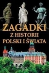 Zagadki z historii Polski i Świata