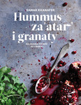 Hummus za"atar i granaty. Kulinarna podróż po Libanie