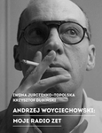 Andrzej Woyciechowski: moje radio ZET *