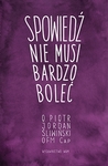 Spowiedź nie musi bardzo boleć