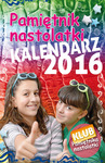 X.Kalendarz Pamiętnik Nastolatki 2016