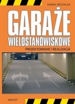 Garaże wielostanowiskowe