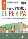 Nuevo 2 DE PE A PA. Język hiszpański dla średniozaawansowanych. Poziom B1-B2