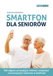 Samo Sedno. Smartfon dla seniorów