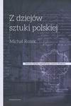 Dzieje sztuki polskiej X-XVIIII wiek *