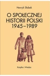 O społecznej historii Polski