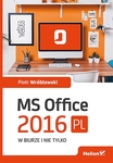 MS Office 2016 PL w biurze i nie tylko *