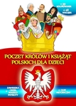 Poczet królów i książąt polskich dla dzieci- kolorowanka