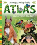 Atlas przyrodniczy dla dzieci Zwierzęta i rośliny Polski (OM) wyd.2016