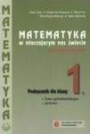 Matematyka LO KL 1. Podręcznik. Zakres podstawowy. Matematyka w otaczającym nas świecie (2015)