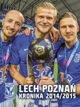 Lech Poznań. Kronika 2014/2015