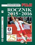 Rocznik 2015-2016 Encyklopedia piłkarska FUJI (OT)