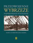 Przedwojenne Wybrzeże. Najpiękniejsze fotografie