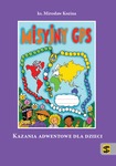 Misyjny GPS - kazania adwentowe dla dzieci