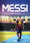 Messi. Biografia *