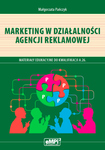 Marketing w działalności reklamowej Materiały edukacyjne do kwalifikacji A.26 Sprzedaż produktów i usług reklamowych