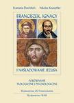Franciszek, Ignacy i naśladowanie Jezusa *