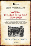 Wojna polsko-rosyjska 1919-1920. Mity, legendy i fakty.