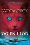 Wojownicy  Ogień i lód
 (Tom 2)