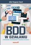 BDD w działaniu. Sterowanie zachowaniem w rozwoju aplikacji *
