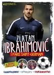 Wszystko o…Zlatan Ibrahimović i Paris Saint-Germain *