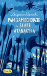 Pan Samochodzik i skarb Atanaryka (wyd.2016)