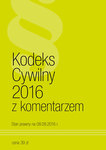 Kodeks Cywilny z komentarzem 2016