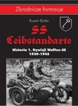SS Leibstandarte. Historia 1 Dywizji Waffen SS