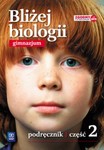 Biologia GIM KL 2. Podręzcznik. Bliżej biologii 2016