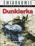 Dunkierka. Największa klęska aliantów