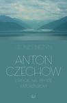 Anton Czechow. Droga na wyspę katorżników