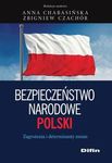 Bezpieczeństwo narodowe Polski. Zagrożenia i determinanty zmian 