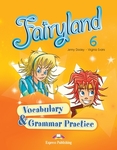 Fairyland 6 Vocabulary-Grammar Practice