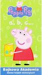 Peppa Pig. Bajkowa akademia nr 1 A B C