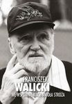 Franciszek Walicki we wspomnieniach Anioła Stróża + DVD