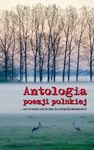 Antologia poezji polskiej. Od średniowiecza do współczesności
