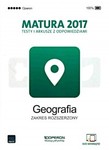 Geografia. Matura 2017. Testy i arkusze. Zakres rozszerzony