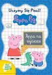Peppa Pig. Uczymy się pisać! Peppa na wycieczce!