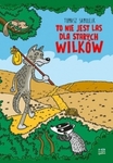 To nie jest las dla starych wilków komiks