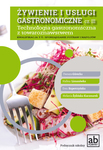 Żywienie i usługi gastronomiczne cz. III Technologia gastronomiczna z towaroznawstwem