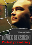 Tomek Beksiński. Portret prawdziwy.