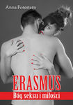 Erasmus. Bóg sexu i miłości