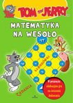 Tom i Jerry. Matematyka na wesoło *